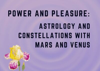 Power and Pleasure: Astrology and Constellations with Mars and Venus