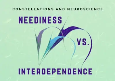 Neediness vs Interdependence: A Family Constellations Approach