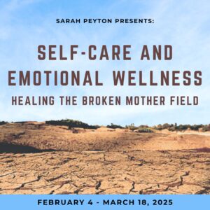 Self-Care and Emotional Wellness: Healing the Broken Mother Field