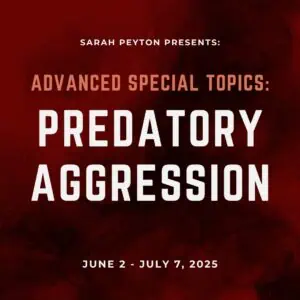 Advanced Special Topics: Predatory Aggression