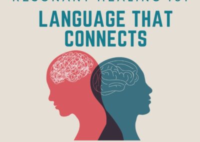 Resonant Healing 101: Language That Connects June 2025