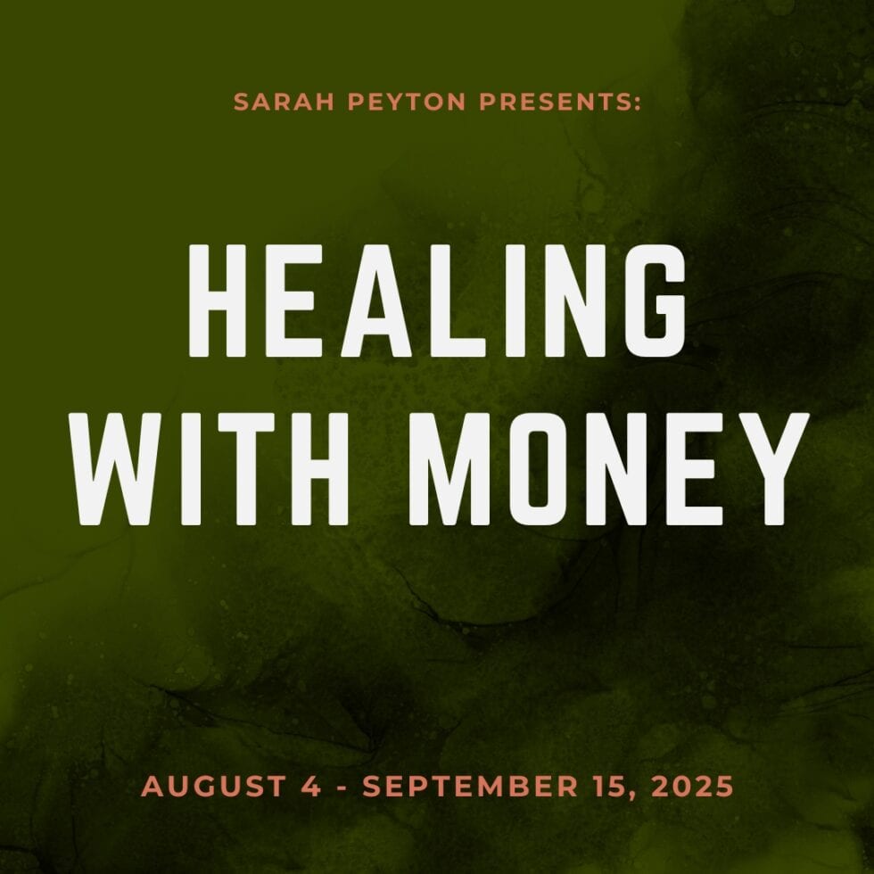 Healing With Money Sarah Peyton Healing with money sarah peyton