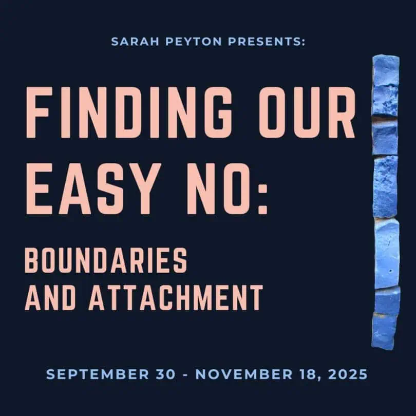 Finding Our Easy No: Boundaries and Attachment