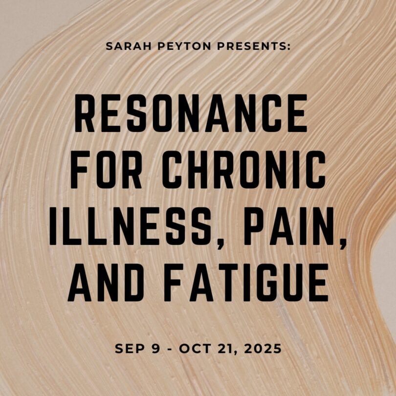 Resonance for Chronic Illness, Pain, and Fatigue
