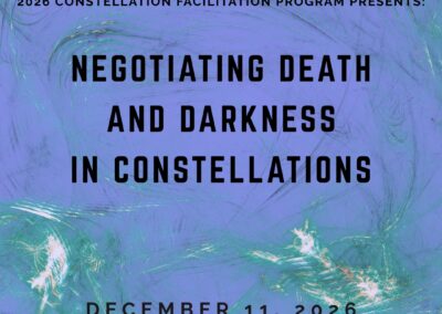 The Resonant Field 2026 – Module 11 – Negotiating Death and Darkness in Constellations