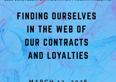 The Resonant Field 2026 – Module 2 – Finding Ourselves in the Web of our Contracts and Loyalties