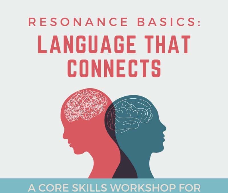 Resonance Basics – Language that Connects