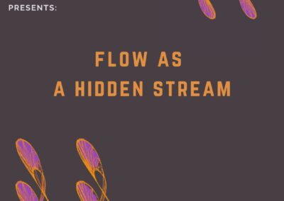 Flow as a Hidden Stream: an Emergent Constellations View