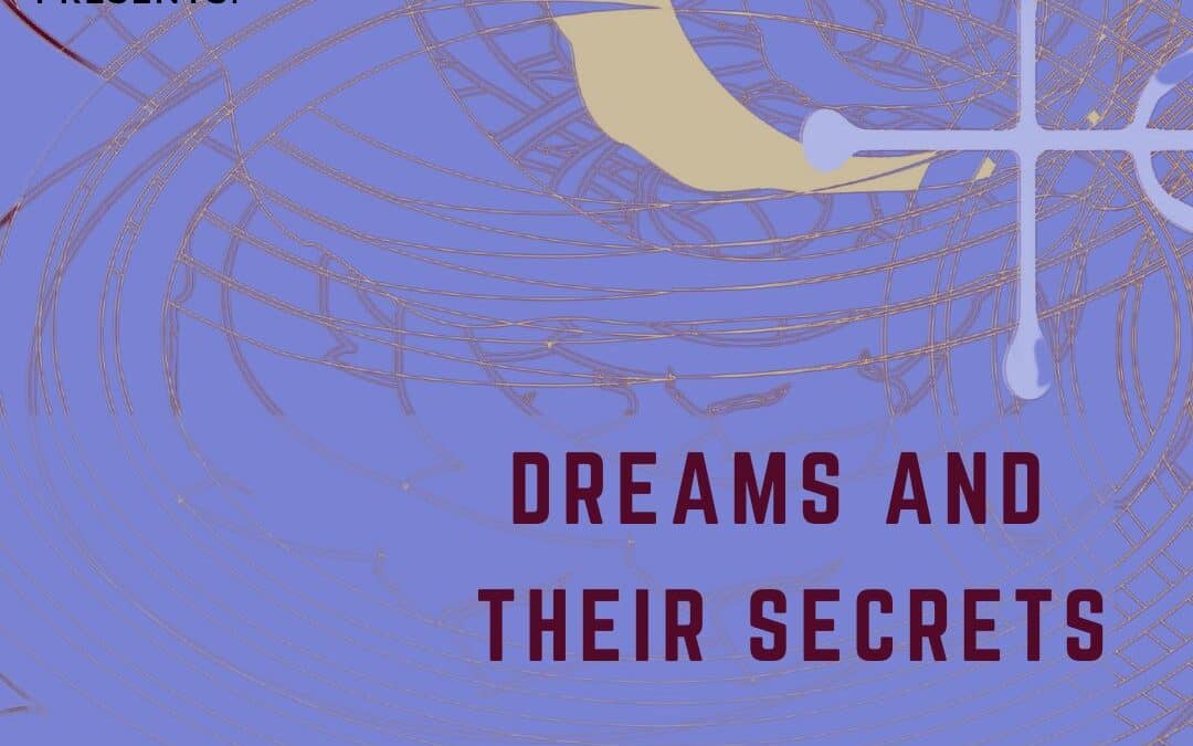 Dreams and Their Secrets: an Emergent Constellations View