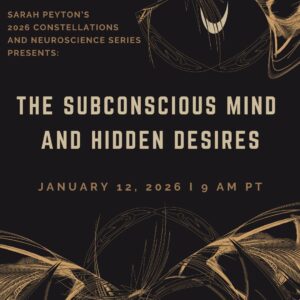 The Subconscious Mind and Hidden Desires: an Emergent Constellations View
