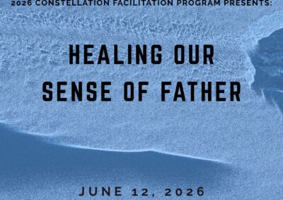 The Resonant Field 2026 – Module 5 – Healing our Sense of Father