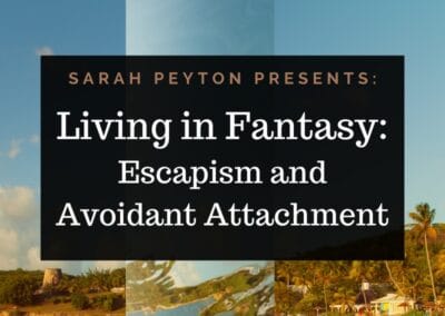 The 2026 Resonance and Neuroscience Series – Living in Fantasy: Escapism and Avoidant Attachment