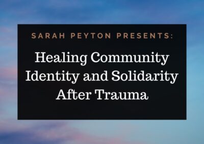 Healing Community Identity and Solidarity after Trauma