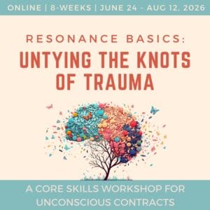 Resonance Basics – Untying Knots of Trauma – June 2026