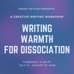 Writing Warmth for Dissociation