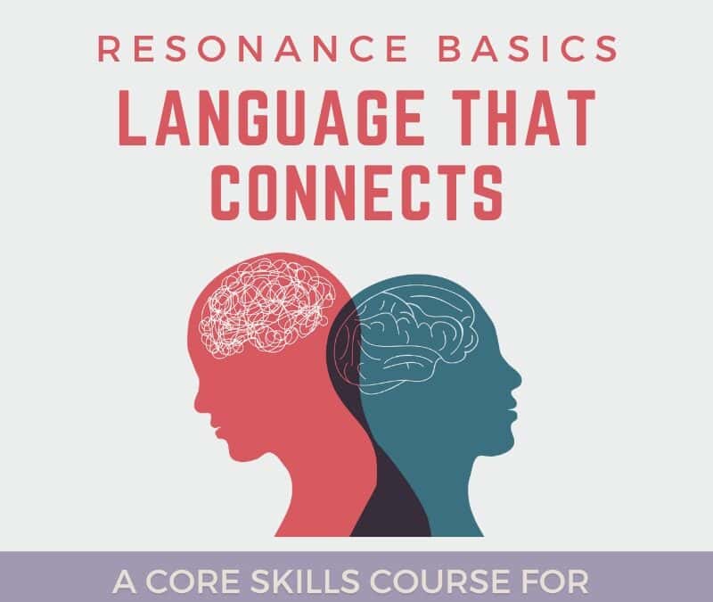 Resonance Basics – Language that Connects