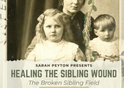Healing the Sibling Wound